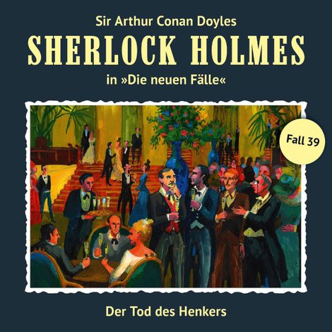 Hörbüch “Sherlock Holmes, Die neuen Fälle, Fall 39: Der Tod des Henkers – Marc Freund”
