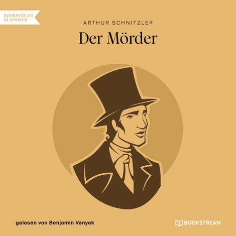 Hörbüch “Der Mörder (Ungekürzt) – Arthur Schnitzler”