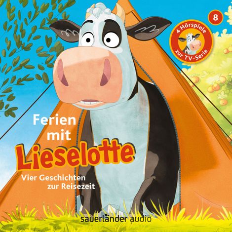 Hörbüch “Lieselotte Filmhörspiele, Folge 8: Ferien mit Lieselotte (Vier Hörspiele) – Alexander Steffensmeier, Fee Krämer”