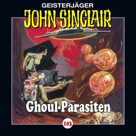Hörbüch “John Sinclair, Folge 103: Ghoul-Parasiten – Jason Dark”