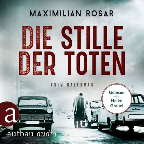 Hörbüch “Die Stille der Toten - Kommissar Preusser, Band 1 (Gekürzt) – Maximilian Rosar”