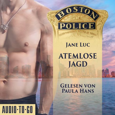 Hörbüch “Boston Police - Atemlose Jagd - Hot Romantic Thrill, Band 4 (ungekürzt) – Jane Luc”