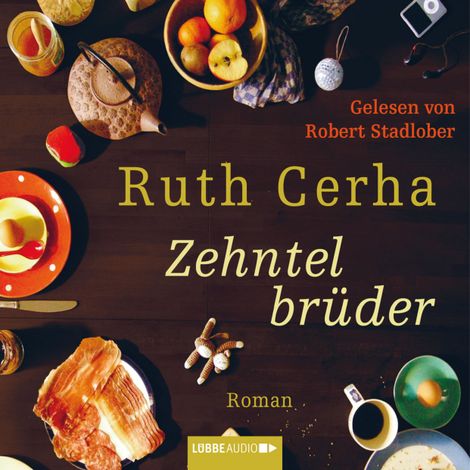 Hörbüch “Zehntelbrüder – Ruth Cerha”