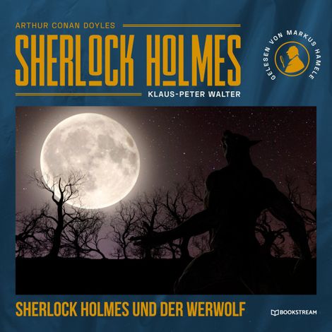 Hörbüch “Sherlock Holmes und der Werwolf (Ungekürzt) – Arthur Conan Doyle, Klaus-Peter Walter”