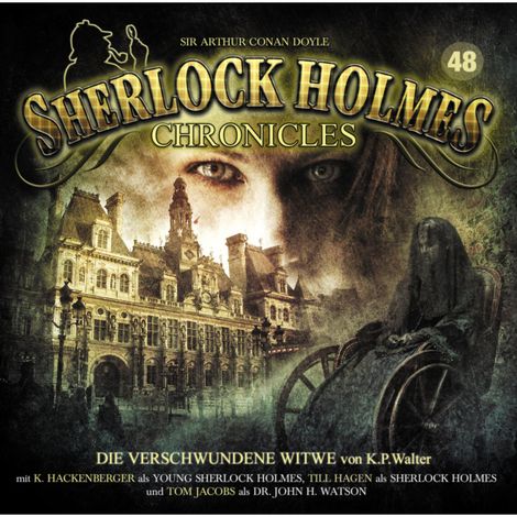 Hörbüch “Sherlock Holmes Chronicles, Folge 48: Die verschwundene Witwe – Martin Barkawitz, K. P. Walter”