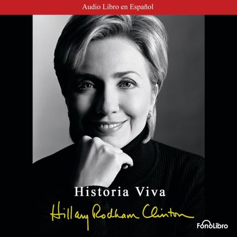 Hörbüch “Historia Viva (abreviado) – Hillary R. Clinton”
