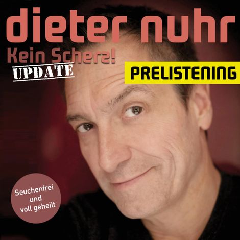 Hörbüch “Kein Scherz! Update - Prelistening – Dieter Nuhr”