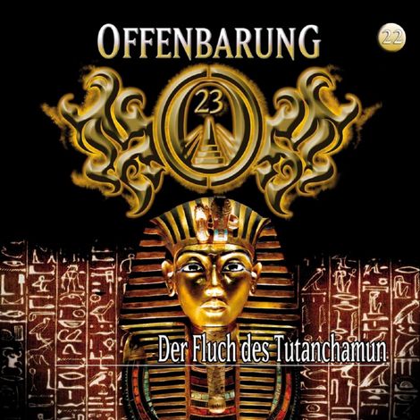 Hörbüch “Offenbarung 23, Folge 22: Der Fluch des Tutanchamun – Jan Gaspard”