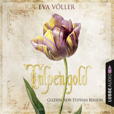 Hörbüch “Tulpengold (Gekürzt) – Eva Völler”