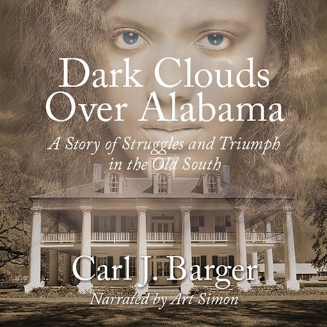 Hörbüch “Dark Clouds Over Alabama (Unabridged) – Carl J. Barger”