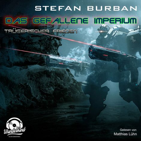 Hörbüch “Trügerischer Frieden - Das gefallene Imperium, Band 6 (ungekürzt) – Stefan Burban”