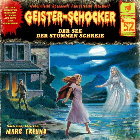 Hörbüch “Geister-Schocker, Folge 52: Der See der stummen Schreie – Marc Freund”