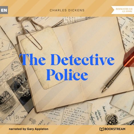 Hörbüch “The Detective Police (Unabridged) – Charles Dickens”