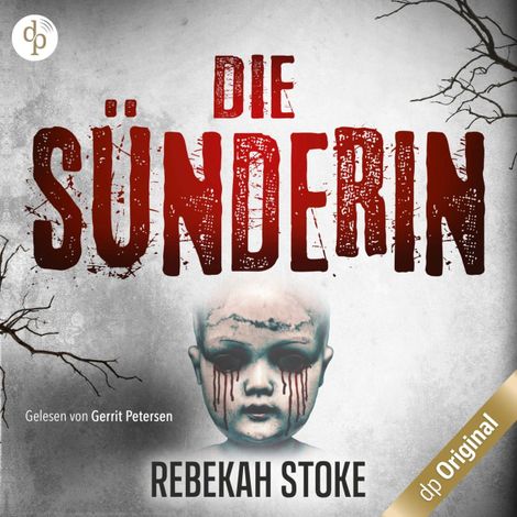 Hörbüch “Die Sünderin - Komm, kleines Mädchen ... (Ungekürzt) – Rebekah Stoke”