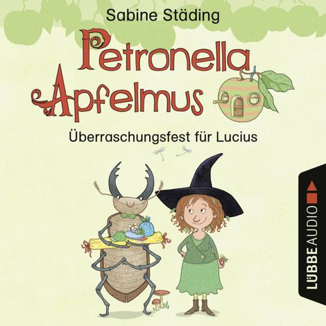 Hörbüch “Petronella Apfelmus - Überraschungsfest für Lucius (Hörspiel) – Sabine Städing”