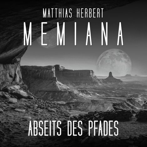 Hörbüch “Abseits des Pfades - Memiana, Band 7 (Ungekürzt) – Matthias Herbert”