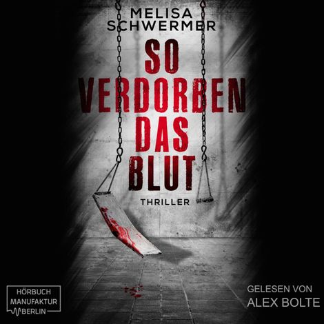 Hörbüch “So verdorben das Blut - Fabian Prior, Band 6 (ungekürzt) – Melisa Schwermer”