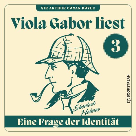 Hörbüch “Eine Frage der Identität - Viola Gabor liest Sherlock Holmes, Folge 3 (Ungekürzt) – Sir Arthur Conan Doyle”