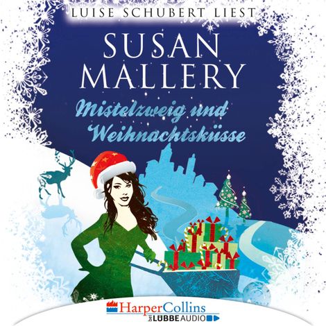 Hörbüch “Mistelzweig und Weihnachtsküsse - Fool's Gold Novelle (Ungekürzt) – Susan Mallery”