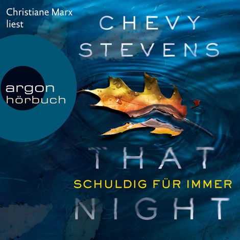 Hörbüch “That Night - Schuldig für immer (Ungekürzte Lesung) – Chevy Stevens”