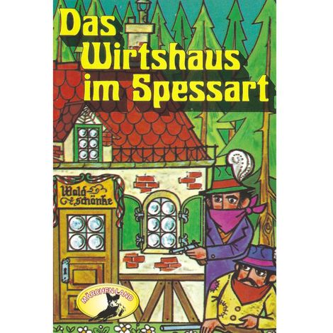 Hörbüch “Wilhelm Hauff, Das Wirtshaus im Spessart – Wilhelm Hauff”