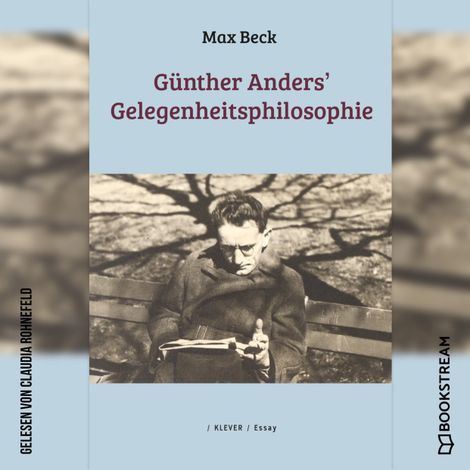 Hörbüch “Günther Anders' Gelegenheitsphilosophie (Ungekürzt) – Max Beck”