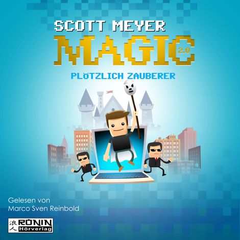 Hörbüch “Plötzlich Zauberer - Magic 2.0, Band 1 (Ungekürzt) – Scott Meyer”