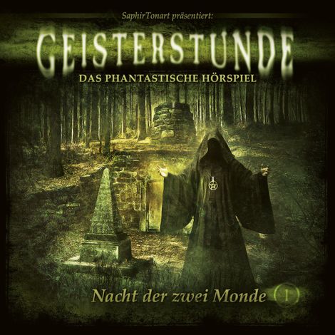 Hörbüch “Geisterstunde - Das phantastische Hörspiel, Folge 1: Nacht der zwei Monde – Sven Schreivogel, C. B. Andergast”