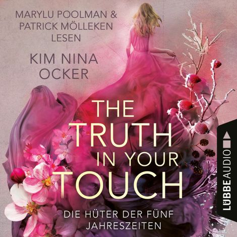 Hörbüch “The Truth in Your Touch - Die Hüter der fünf Jahreszeiten, Teil 2 (Ungekürzt) – Kim Nina Ocker”