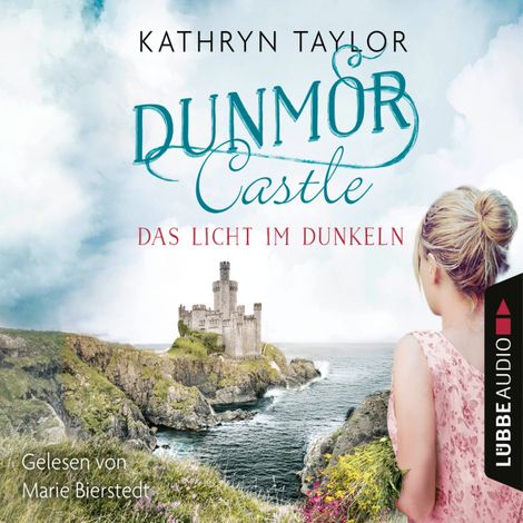 Hörbüch “Das Licht im Dunkeln - Dunmor Castle 1 (Gekürzt) – Kathryn Taylor”