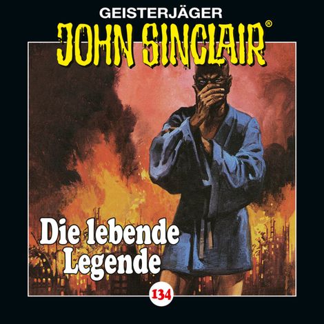 Hörbüch “John Sinclair, Folge 134: Die lebende Legende. Teil 1 von 2 – Jason Dark”