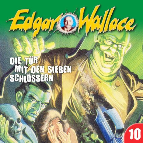 Hörbüch “Edgar Wallace, Folge 10: Die Tür mit den sieben Schlössern – Edgar Wallace, Ludger Billerbeck”