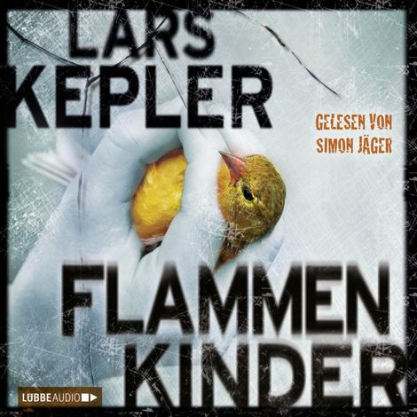 Hörbüch “Flammenkinder (Ungekürzt) – Lars Kepler”