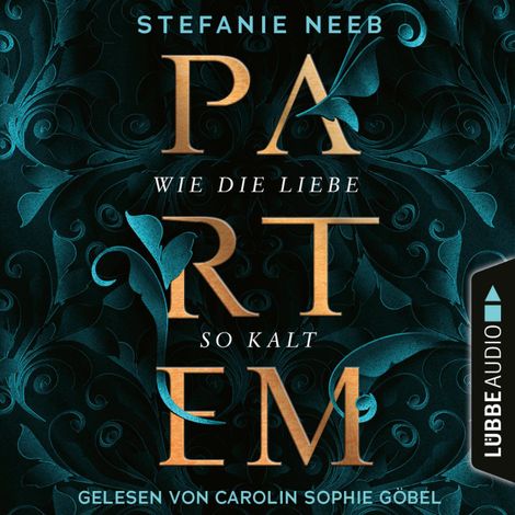 Hörbüch “Partem - Wie die Liebe so kalt (Ungekürzt) – Stefanie Neeb”