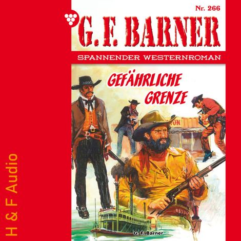 Hörbüch “Gefährliche Grenze - G. F. Barner, Band 266 (ungekürzt) – G. F. Barner”