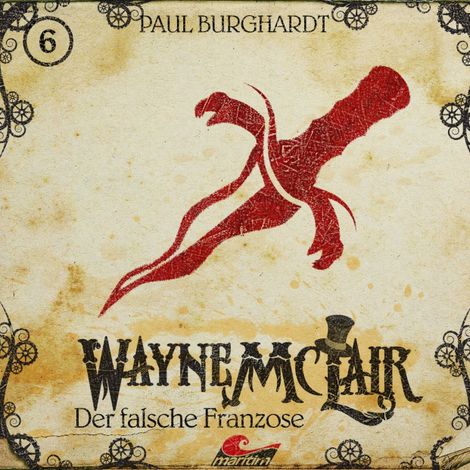 Hörbüch “Wayne McLair, Folge 6: Der falsche Franzose – Paul Burghardt”