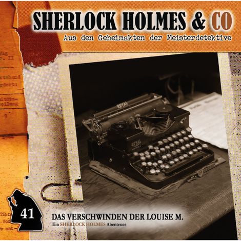 Hörbüch “Sherlock Holmes & Co, Folge 41: Das Verschwinden der Louise M., Episode 1 – Willis Grandt”