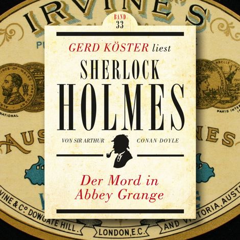 Hörbüch “Der Mord in Abbey Grange - Gerd Köster liest Sherlock Holmes, Band 33 (Ungekürzt) – Sir Arthur Conan Doyle”