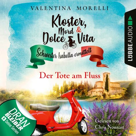 Hörbüch “Der Tote am Fluss - Kloster, Mord und Dolce Vita - Schwester Isabella ermittelt, Folge 2 (Ungekürzt) – Valentina Morelli”