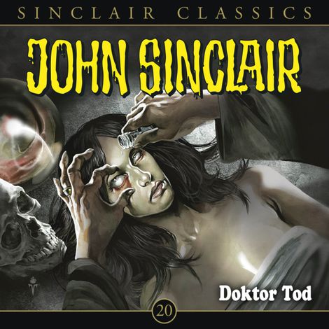 Hörbüch “John Sinclair - Classics, Folge 20: Doktor Tod – Jason Dark”