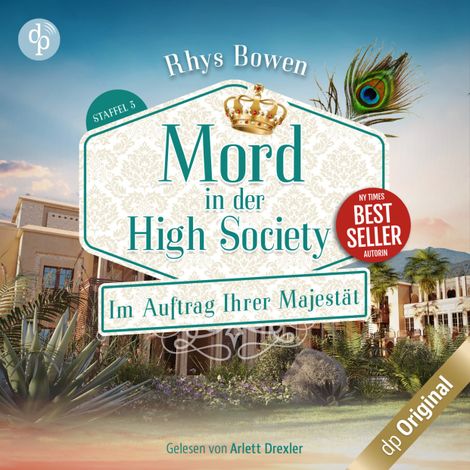 Hörbüch “Mord in der High Society - Im Auftrag Ihrer Majestät-Reihe, Band 13 (Ungekürzt) – Rhys Bowen”