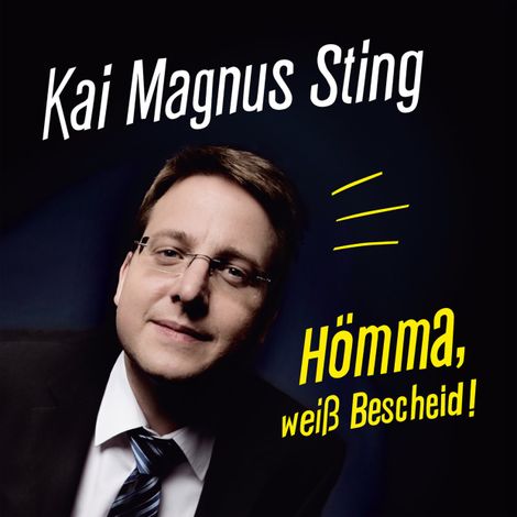 Hörbüch “Hömma, weiß Bescheid! – Kai Magnus Sting”
