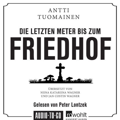 Hörbüch “Die letzten Meter bis zum Friedhof (Ungekürzt) – Antti Tuomainen”