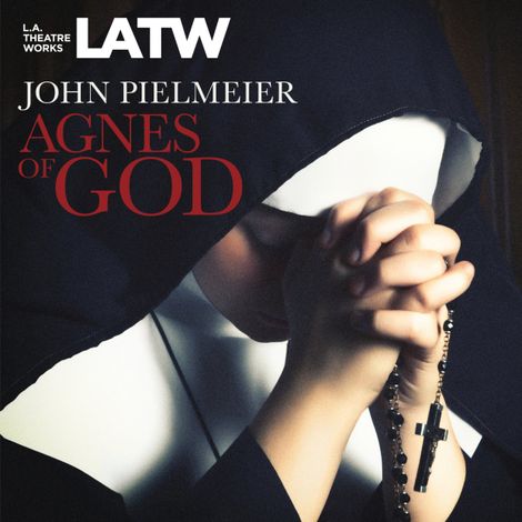 Hörbüch “Agnes of God – John Pielmeier”