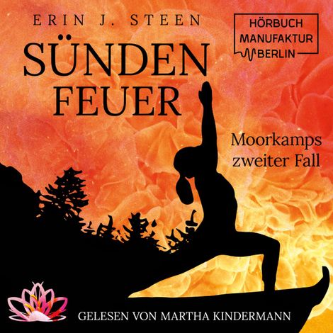 Hörbüch “Sündenfeuer - Moorkamps Fälle, Band 2 (ungekürzt) – Erin J. Steen”