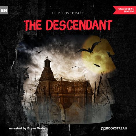 Hörbüch “The Descendant (Unabridged) – H. P. Lovecraft”