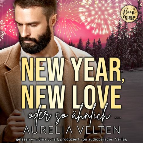 Hörbüch “New Year, New Love oder so ähnlich ... - Boston In Love, Band 2 (ungekürzt) – Aurelia Velten”