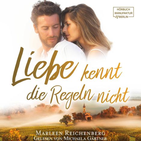 Hörbüch “Liebe kennt die Regeln nicht (ungekürzt) – Marleen Reichenberg”
