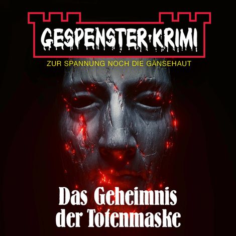 Hörbüch “Gespenster-Krimi - Das Geheimnis der Totenmaske – A.F. Mortimer”