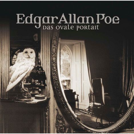 Hörbüch “Edgar Allan Poe, Folge 10: Das ovale Portrait – Edgar Allan Poe”